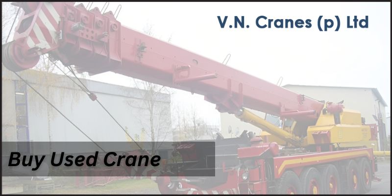 Buy Used Crane | Vncranes